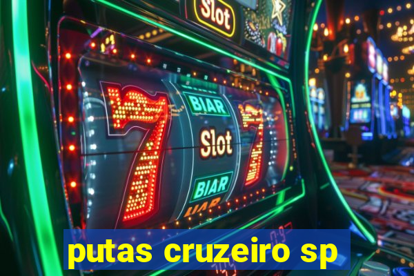 putas cruzeiro sp